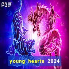 young hearts 2024 assistir online dublado